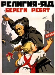 Sovjetisk propagandaaffisch: "Religion är gift! Skydda barnen!"